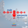 Naše Krkonoše Podcast